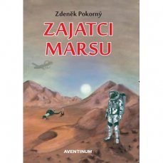 Zajatci Marsu | Zdeněk pokorný