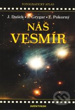 Náš vesmír | Jiří Dušek, Jiří Grygar